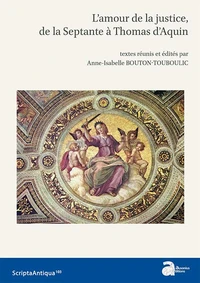 L'amour de la justice, de la Septante à Thomas d'Aquin