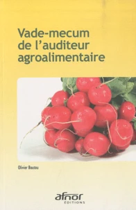 Vade-mecum de l'auditeur agroalimentaire