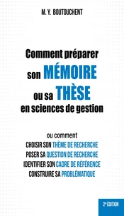 Comment préparer son mémoire ou sa thèse en sciences de gestion
