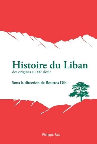 Boutros Dib - Histoire du Liban.