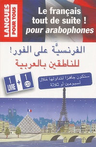 Boutros Hallaq - Le français tout de suite ! pour arabophones - Coffret livre + CD.