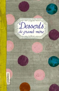 Desserts de Grand-mère