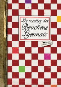 Les recettes des bouchons lyonnais