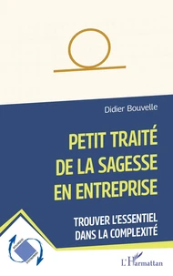 Petit traité de la sagesse en entreprise