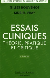 Essais cliniques : théorie, pratique et critique