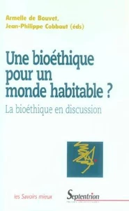 Une bioéthique pour un monde habitable ?