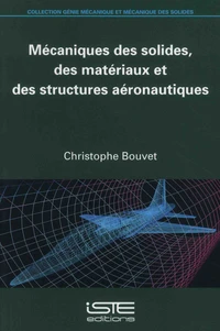 Mécaniques des solides, des matériaux et des structures aéronautiques