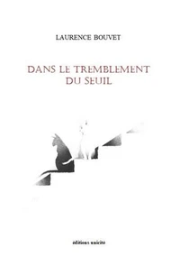 Dans le tremblement du seuil