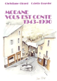 Modane Vous Est Conte 1943-1990