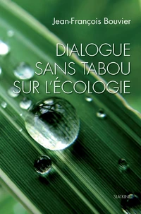 Dialogue sans tabou sur l'écologie