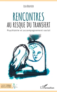 Rencontres au risque du transfert