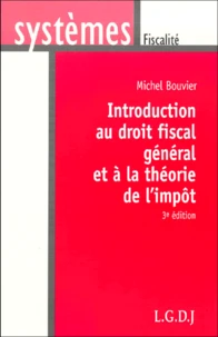 Introduction au droit fiscal général et à la théorie de l'impôt