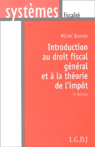 Introduction au droit fiscal général et à la théorie de l'impôt