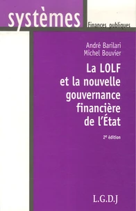 La LOLF et la nouvelle gouvernance financière de l'Etat