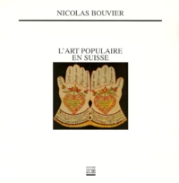 L'Art Populaire En Suisse
