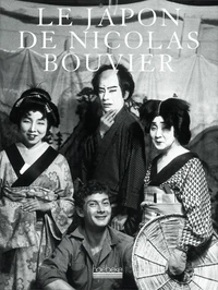 Le Japon De Nicolas Bouvier