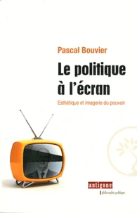 Le politique à l'écran