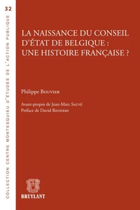La naissance du conseil d'Etat de Belgique : une histoire française ?