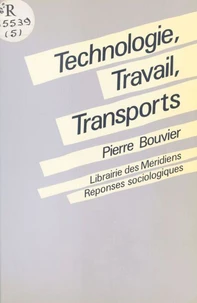 Technologie, travail, transports