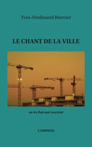 Le chant de la ville, ou les rats qui sourient