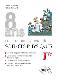 8 ans de concours général de sciences physiques Tle