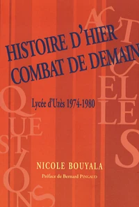 Histoire d'hier combat de demain