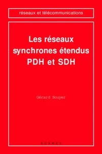 Les réseaux synchrones étendus PDH et SDH
