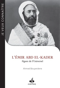 L'Emir Abd el-Kader (1808-1883)