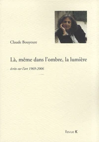 Là, même dans l'ombre, la lumière