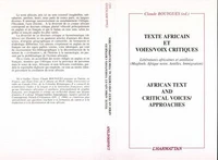 Texte africain et voies/voies critiques : African text and critical voices/approaches