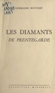 Les diamants de Prentegarde