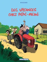 Les vacances chez Pépé-Mémé