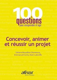Concevoir, animer et réussir un projet