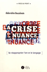 La crise de la nuance