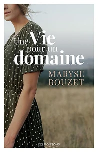 Une Vie pour un domaine
