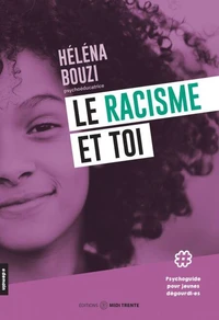 Le racisme et toi