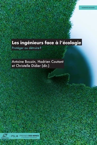 Les ingénieurs face à l'écologie