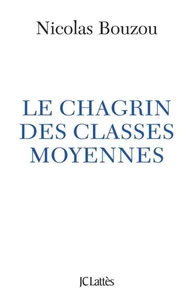 Le chagrin des classes moyennes