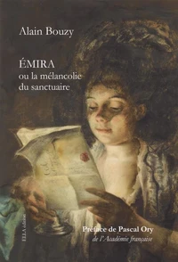 Emira, ou la mélancolie du sanctuaire