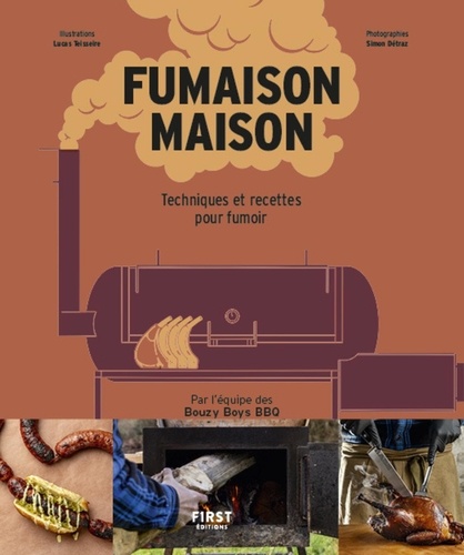 Fumaison maison. Techniques et recettes pour fumoir