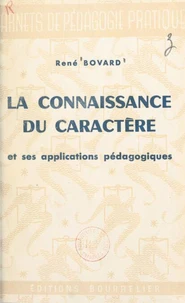La connaissance du caractère et ses applications pédagogiques