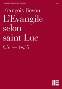 L'Evangile selon Saint Luc (9,51 - 14,35)