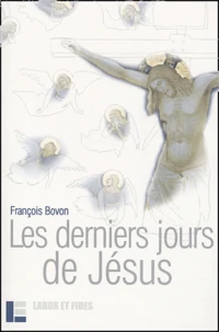 Les Derniers jours de Jésus