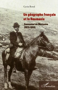 Un géographe français et la Roumanie