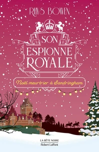 Son Espionne royale - Tome 15 Noël meurtrier à Sandringham