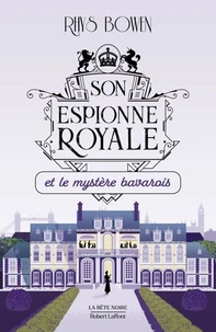 Son espionne royale et le mystère bavarois