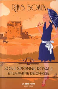 Son espionne royale et la partie de chasse