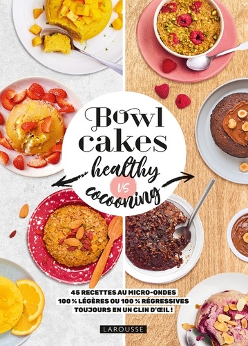 Bowl cakes healthy vs cocooning.