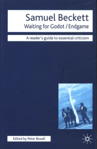 Samuel Beckett, Waiting for Godot / Endgame