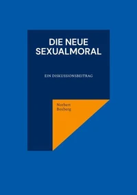 Die neue Sexualmoral